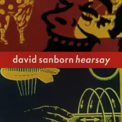 Hearsay - David Sanborn