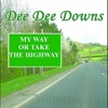 My Way Or Take the Highway