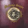 Medusa Stone album lyrics, reviews, download