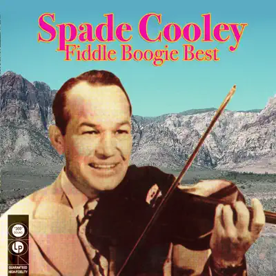 Fiddle Boogie Best - Spade Cooley Fiddle Boogie Best - Spade Cooley