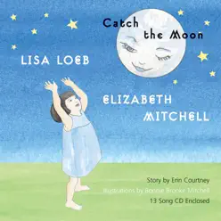 Catch the Moon - Lisa Loeb