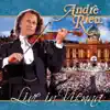 André Rieu Live in Vienna album lyrics, reviews, download