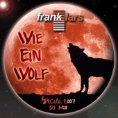 Wie Ein Wolf (Special 2007 DJ Mix) artwork