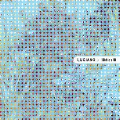 10diez10 - Single - Luciano 10diez10 - Single - Luciano
