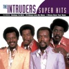 The Intruders: Super Hits