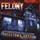 Felony-Heist In Helltown