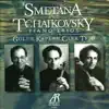 Stream & download Smetana: Trio In G Minor - Tchaikovsky: Trio In A Minor