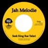 Seek King Ras Tafari 7' - Single, 2009
