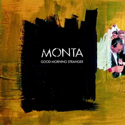 Good Morning Stranger - EP - Monta