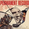 Permanent Record (Music From the Motion Picture Soundtrack)
