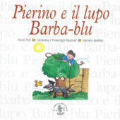 Pierino e il lupo / Barba-blu - Paolo Poli & Orchestra I Pomeriggi Musicali di Antonio Ballista