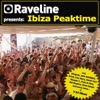 Raveline Presents: Ibiza Peaktime
