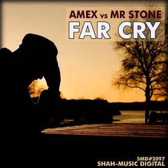 Far Cry by AMEX & Mr Stone album reviews, ratings, credits