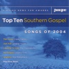 Singing News Fan Awards Top Ten Southern Gospel Songs of 2004