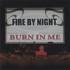 Burn In Me