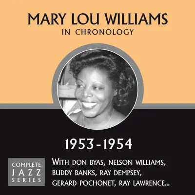 Complete Jazz Series 1953 - 1954 - Mary Lou Williams Complete Jazz Series 1953 - 1954 - Mary Lou Williams