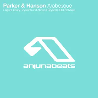 Arabesque (Casey Keyworth Remix [Above & Beyond Club Edit)) by Parker & Hanson song reviws