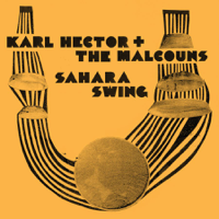 Karl Hector & The Malcouns - Sahara Swing artwork