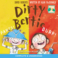 David Roberts & Alan McDonald - Dirty Bertie: Pants! & Burp!  (Unabridged) artwork