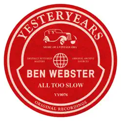 All Too Slow - Ben Webster