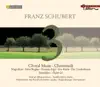 Schubert, F.: Choral Music album lyrics, reviews, download