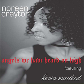 Angels We Have Heard On High (feat. Kevin MacLeod) - Noreen Crayton Cover Art