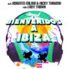 Stream & download Bienvenidos A Ibiza (feat. Lady Trisha) - Single