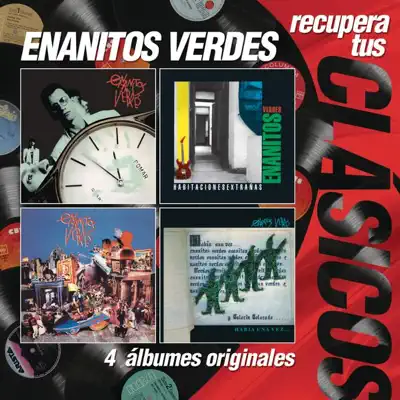 Recupera Tus Clásicos: Los Enanitos Verdes (4 Álbumes Originales) - Enanitos Verdes