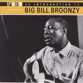 Big Bill Broonzy - I Get The Blues When It Rains