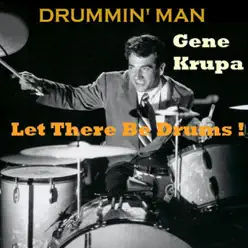 Drummin' Man - Gene Krupa Drummin' Man - Gene Krupa