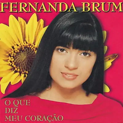 O Que Diz Meu Coração - Fernanda Brum