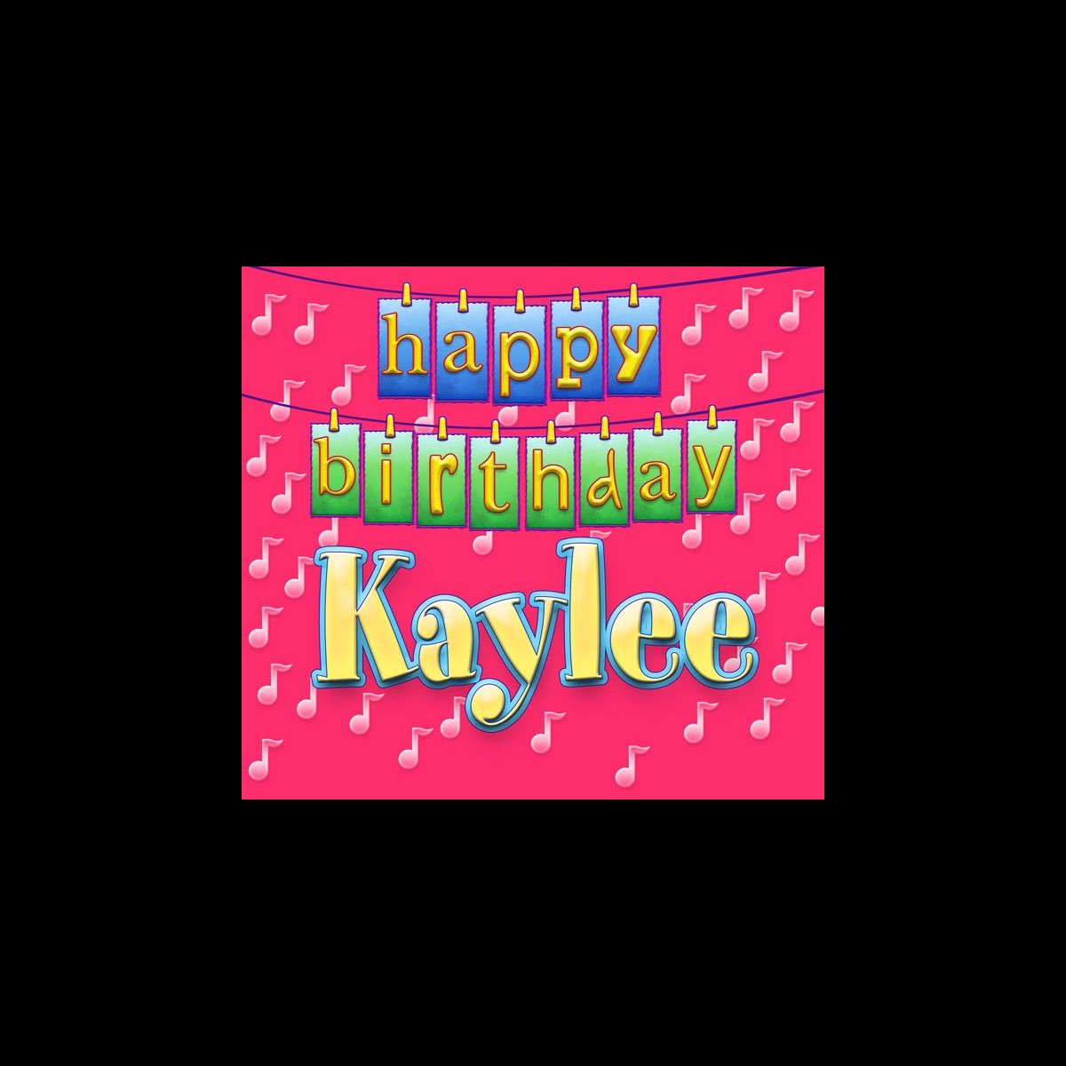 ‎Happy Birthday Kaylee - Single by Ingrid DuMosch on Apple Music