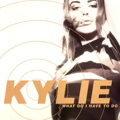 What Do I Have to Do? (Remix) - Kylie Minogue