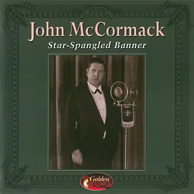 Star - Spangled Banner - John McCormack