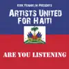 Are You Listening (Kirk Franklin Presents Artists United For Haiti) - Single album lyrics, reviews, download
