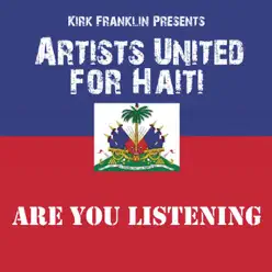 Are You Listening (Kirk Franklin Presents Artists United For Haiti) - Single - Kirk Franklin