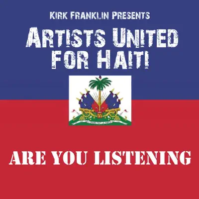 Are You Listening (Kirk Franklin Presents Artists United For Haiti) - Single - Kirk Franklin