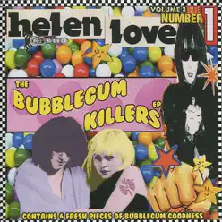 The Bubblegum Killers - EP - Helen Love
