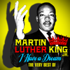 I Have a Dream - The Very Best Of - Martin Luther King Jr.
