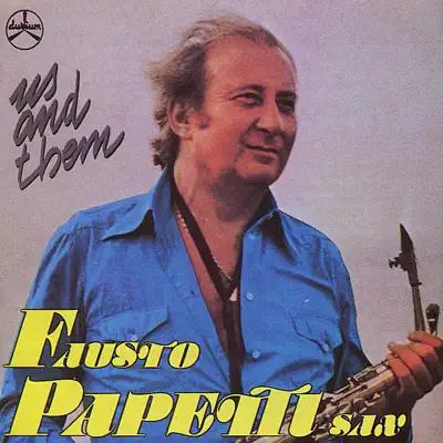 Us and Them - Fausto Papetti Us and Them - Fausto Papetti