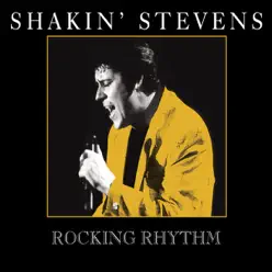 Rocking Rhythm - Shakin' Stevens