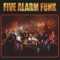 Hot Funk Sunday - Five Alarm Funk lyrics