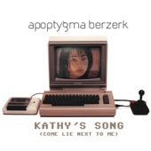 Apoptygma Berzerk - Kathy's Song (Single Version)