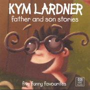 Father and Son Stories - Kym Lardner