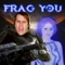 Frag You (Halo Reach Song) F**K You Cee Lo Parody - Screen Team lyrics