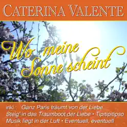 Wo meine sonne scheint - Caterina Valente