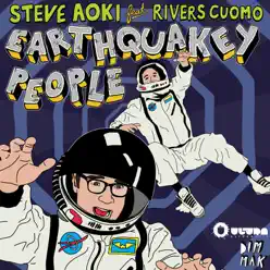 Earthquakey People Feat. Rivers Cuomo - Single - Steve Aoki
