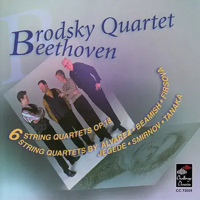 Beethoven: 6 String Quartets, Op. 18 - The Brodsky Quartet Beethoven: 6 String Quartets, Op. 18 - The Brodsky Quartet