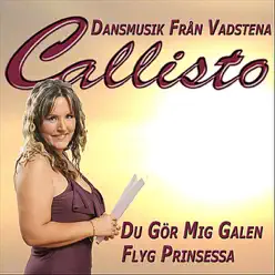 Flyg prinsessa - Single - Callisto Flyg prinsessa - Single - Callisto