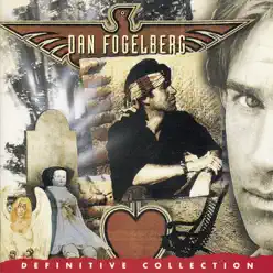 Definitive Collection - Dan Fogelberg